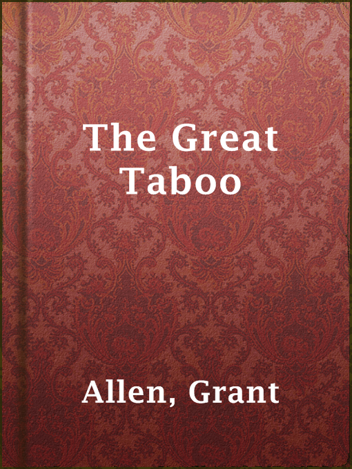 Title details for The Great Taboo by Grant Allen - Available